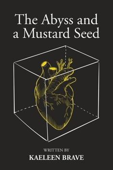 Paperback The Abyss and a Mustard Seed Book