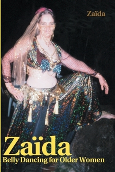 Paperback Za?da: Belly Dancing for Older Women Book