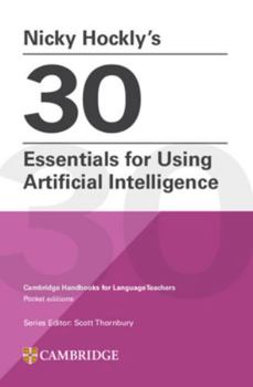 Paperback Nicky Hockly's 30 Essentials for Using Artificial Intelligence Paperback Book