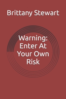 Paperback Warning: Enter At Your Own Risk Book