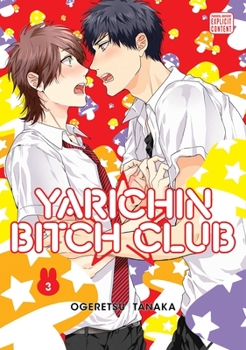 Yarichin Bitch Club, Vol. 3 - Book #3 of the ヤリチン☆ビッチ部 [Yarichin ☆ Bitch Bu]