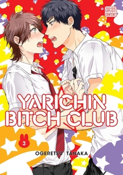 Paperback Yarichin Bitch Club, Vol. 3 Book