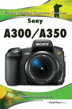 Paperback Sony A300/A350: Focal Digital Camera Guides Book