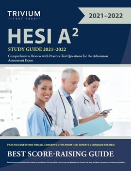 Paperback HESI A2 Study Guide 2021-2022: Comprehensive Review with Practice Test Questions for the Admission Assessment Exam Book