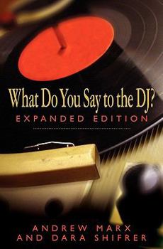 Paperback What Do You Say to the DJ? Expanded Edition Book