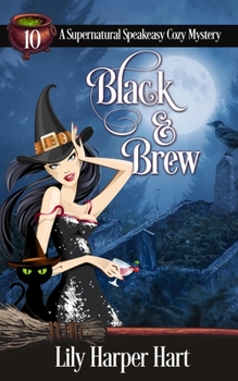 Black & Brew - Book #10 of the Supernatural Speakeasy