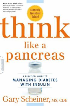 Paperback Think Like a Pancreas: A Practical Guide to Managing Diabetes with Insulin Book