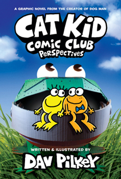 Hardcover Cat Kid Comic Club: Perspectives: A Graphic Novel (Cat Kid Comic Club #2): From the Creator of Dog Man Book