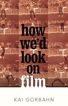 Paperback How We'd Look on Film Book