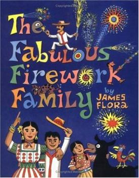Hardcover The Fabulous Firework Family: Story and Pictures by Book