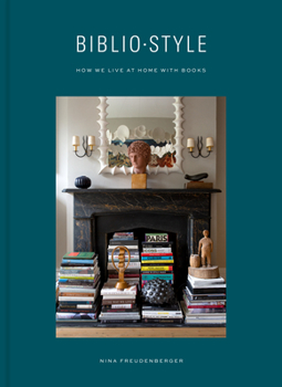Hardcover Bibliostyle: How We Live at Home with Books Book
