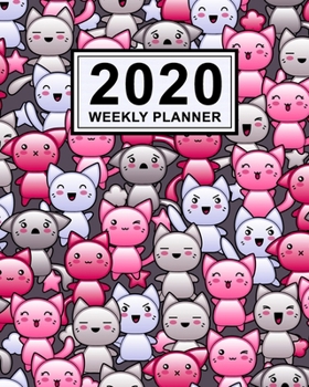 Kawaii Weekly Planner 2020: Kawaii 2020 Daily, Weekly & Monthly Calendar Planner | January to December | 110 Pages (8x10)