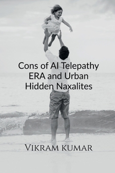 Paperback Cons of AI Telepathy ERA and Urban Hidden Naxalites Book