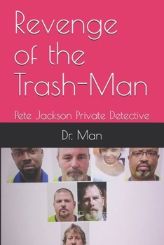 Paperback Revenge of the Trash-Man: Pete Jackson Private Detective Book