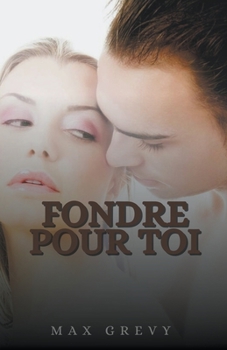 Paperback Fondre pour toi [French] Book