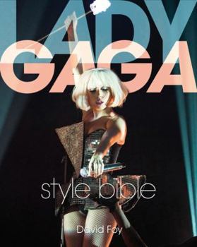 Paperback Lady Gaga Style Bible Book