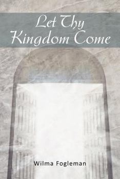 Paperback Let Thy Kingdom Come Book