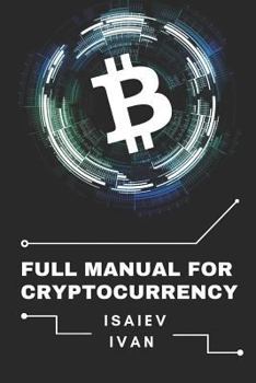 Paperback Full manual for cryptocurrency Book