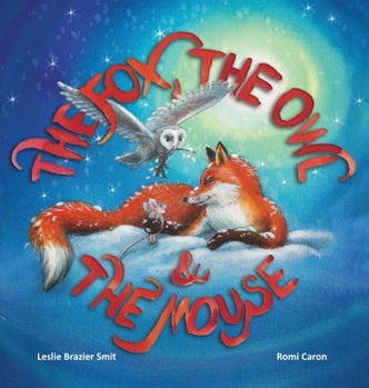 Hardcover The Fox, the Owl and the Mouse Book