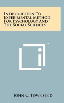 Hardcover Introduction To Experimental Method For Psychology And The Social Sciences Book
