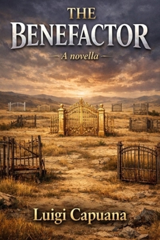 Paperback The Benefactor: A Story Book