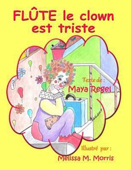 Paperback Flute le clown est triste [French] Book