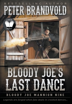 Hardcover Bloody Joe's Last Dance: Classic Western Series [Large Print] Book