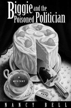 Hardcover Biggie and the Poisoned Politician: A Mystery Book