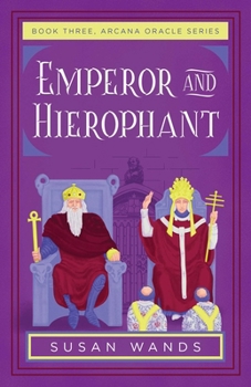 Paperback Emperor and Hierophant: Book Three, Arcana Oracle Series Book