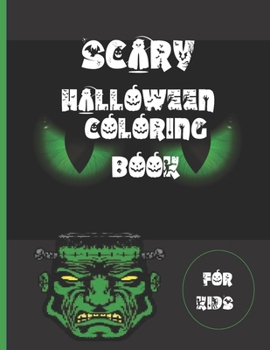Paperback Scary Halloween Coloring Books For Kids: scary and Spooky Halloween Fun Coloring Pages of Designs Ghosts, Pumpkins, Witches, vampires, More for Adults Book