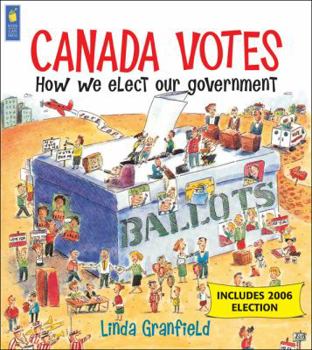 Paperback Canada Votes: How We Elect Our Government Book