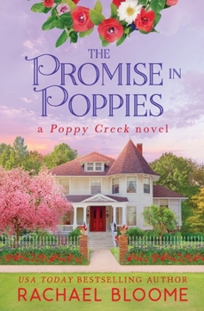 Paperback The Promise in Poppies: A Poppy Creek Novel Book