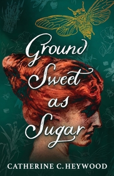 Ground Sweet As Sugar - Book #1 of the Ground Sweet as Sugar