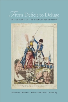 Paperback From Deficit to Deluge: The Origins of the French Revolution Book