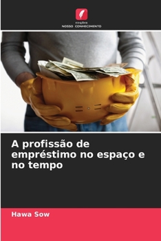 Paperback A profissão de empréstimo no espaço e no tempo [Portuguese] Book