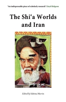 Paperback The Shi'a Worlds and Iran Book