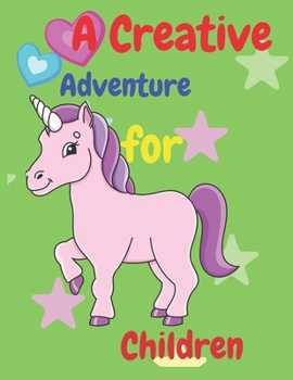 Paperback A Creative Adventure for Children: The Magical Kingdom of Colors Book