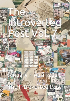 Paperback The Introverted Post Vol. 7: January - April 2021 Book