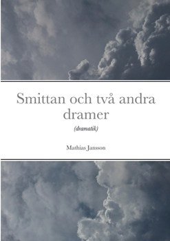 Paperback Smittan och två andra dramer [Swedish] Book