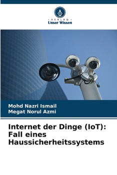 Paperback Internet der Dinge (IoT): Fall eines Haussicherheitssystems [German] Book