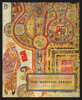 Paperback The Broadview Anthology of British Literature Volume 1: The Medieval Period - Third Edition Book