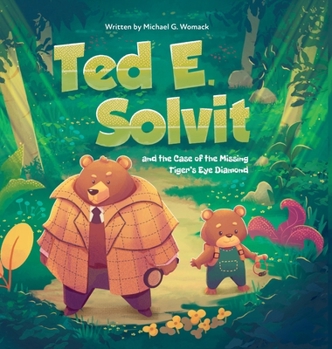 Hardcover Ted E. Solvit and the Case of the Missing Tiger's Eye Diamond Book