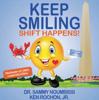Paperback Keep Smiling Celebrity DMV Leadership Edition: Shift Happens Book
