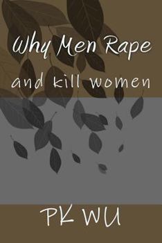 Paperback Why Men Rape: and kill women Book