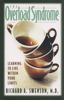Paperback The Overload Syndrome: Learning to Live Within Your Limits Book