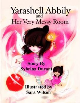 Paperback Yarashell Abbily and Her Very Messy Room [Large Print] Book