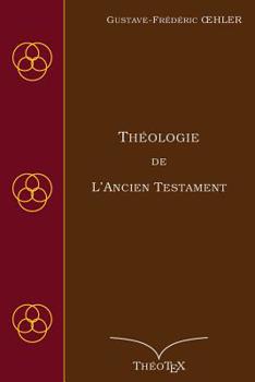 Paperback Théologie de l'Ancien Testament [French] Book
