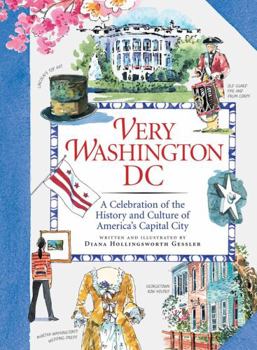 Hardcover Very Washington DC: A Celebration of the History and Culture of America's Capital City Book