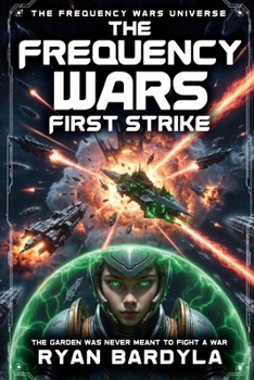 Paperback The Frequency Wars: First Strike Book