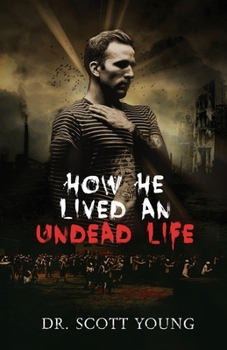 Paperback How He Lived An Undead Life Book